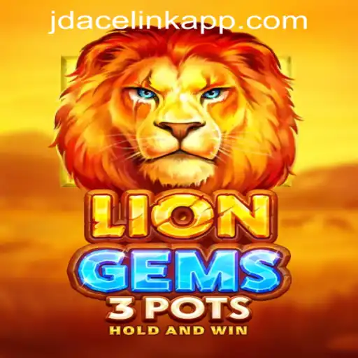 Exploring the Exciting World of LionGems3pots at JDACE Online Casino