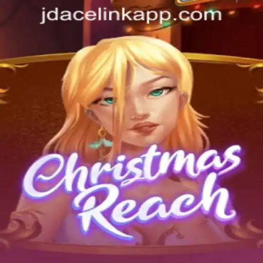 Exploring ChristmasReach: A Festive Experience at JDACE Online Casino