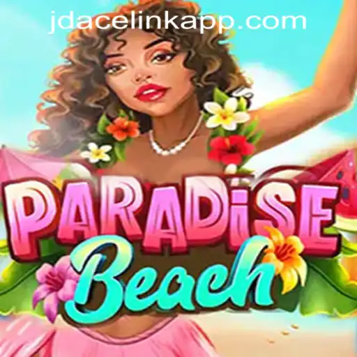 Discover ParadiseBeach: A Premier Game at JDACE Online Casino