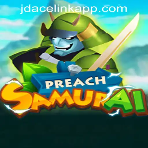 Dive into PreachSamurai: A Thrilling Adventure at JDACE Online Casino