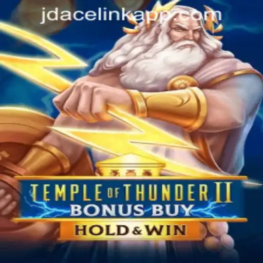 Discover the Thrills of TempleofThunderIIBonusBuy at JDACE Online Casino